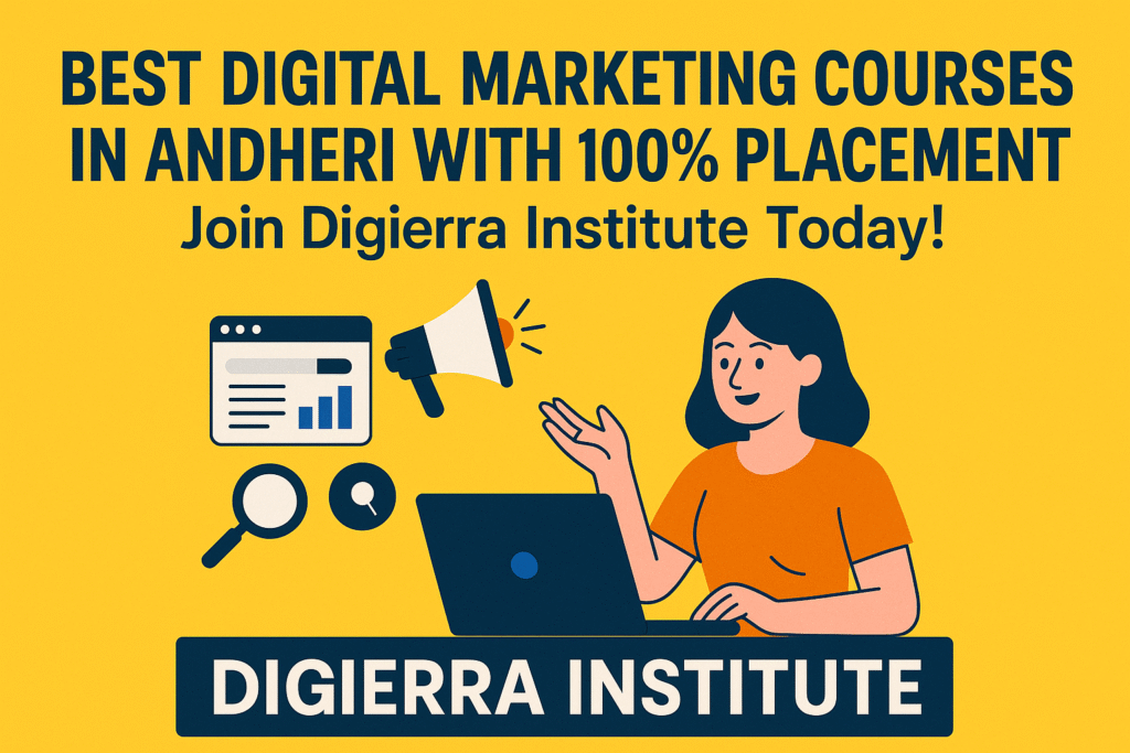Best Digital Marketing Courses in Andheri with 100% Placement