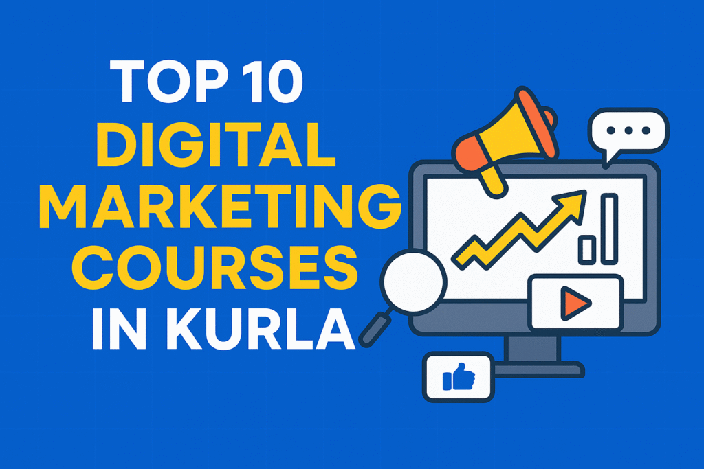 Best Digital Marketing Courses in Kurla