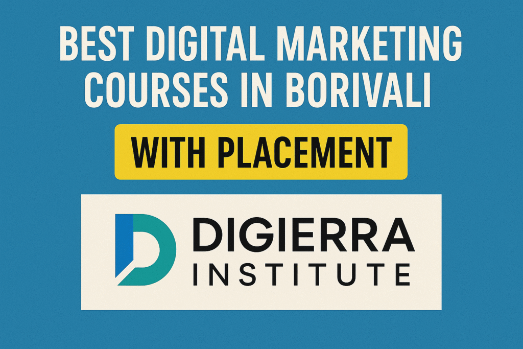 Best Digital Marketing Courses in Borivali With Placement