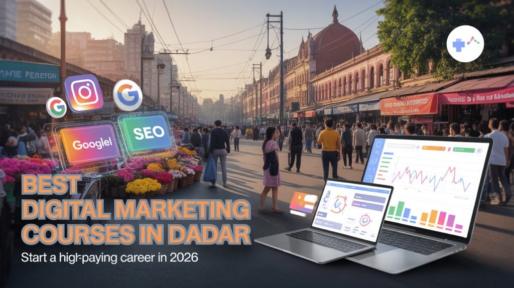 Digital Marketing Courses in Dadar